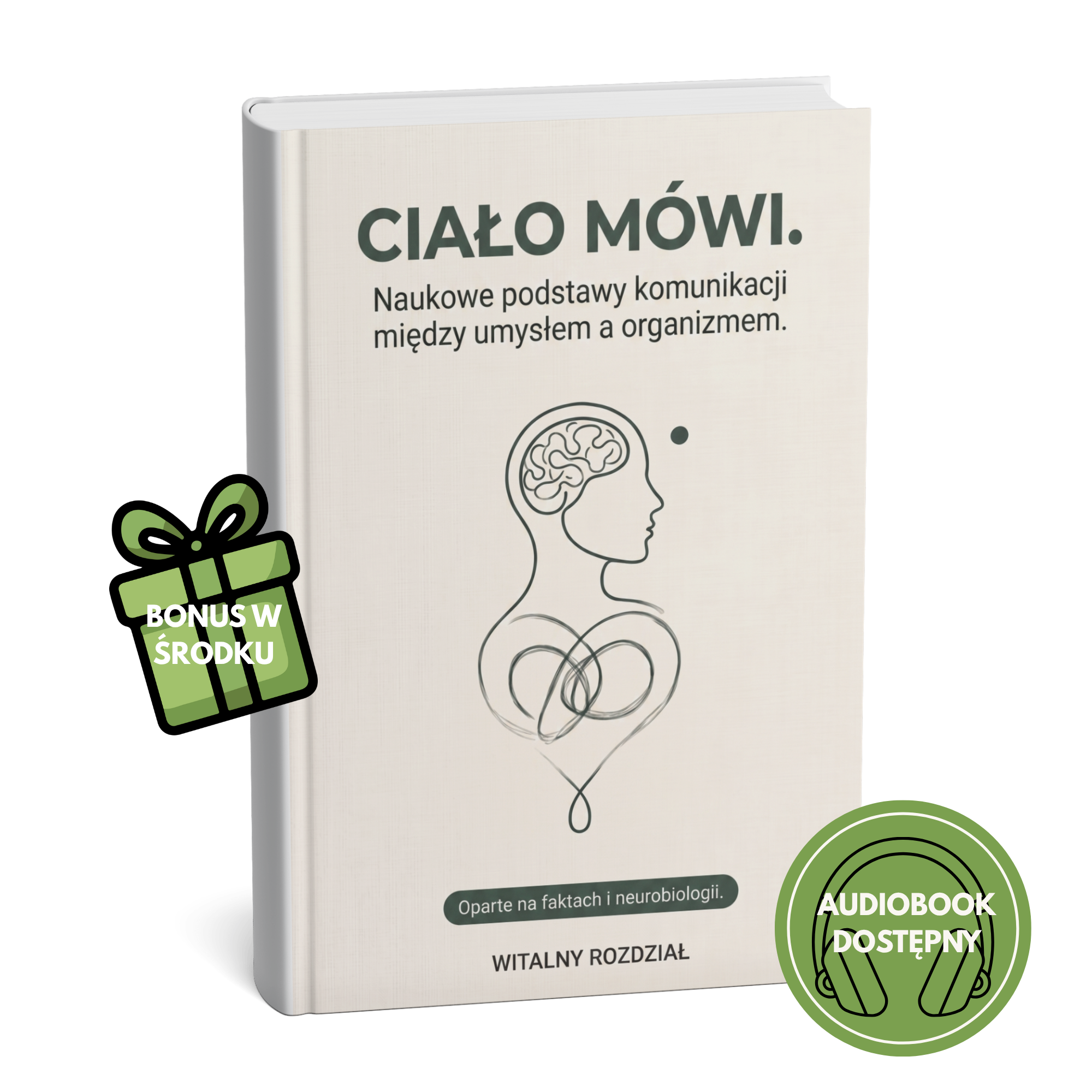 CIAŁO MÓWI-NAUKOWE PODSTAWY KOMUNIKACJI MIĘDZY UMYSŁEM A ORGANIZMEM